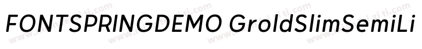 FONTSPRINGDEMO GroldSlimSemiLightRe字体转换